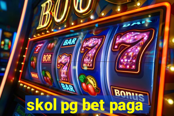 skol pg bet paga